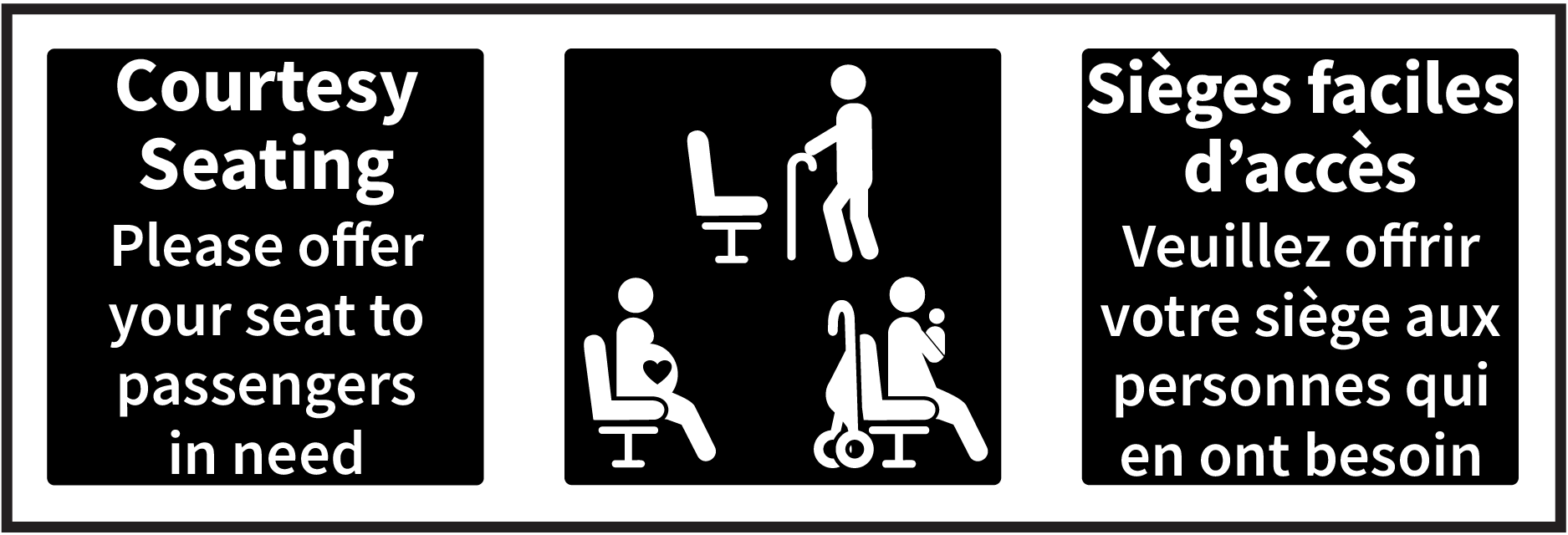 Icons of an upright standing person with a cane, a pregnant person, person with child and folded stroller, and text that reads Courtesy Seating Area - Please offer your seat to passengers in need.