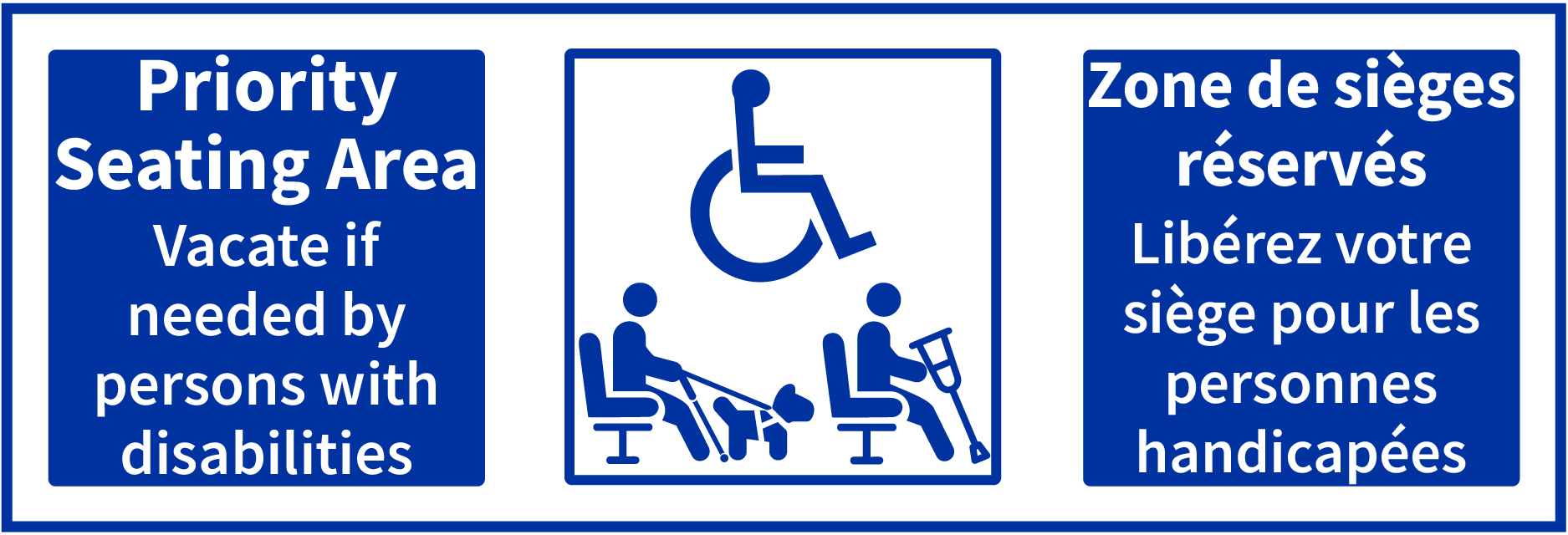 Icons of a wheelchair user, person sitting with cane and service dog and person with a crutch and text that reads Priority Seating Area - Vacate if needed by persons with disabilities